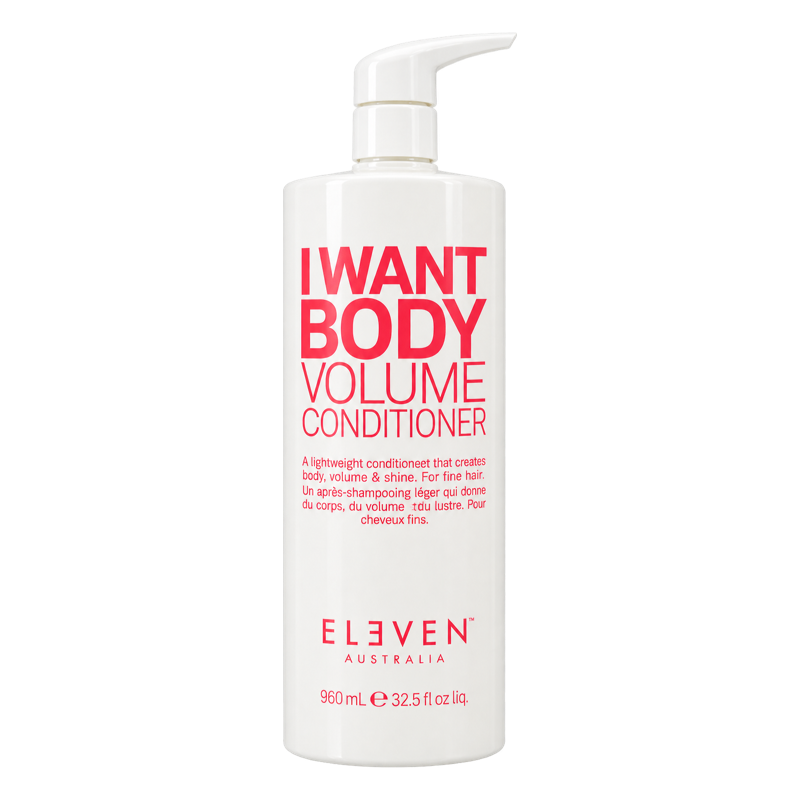ELEVEN I Want Body Volume Conditioner 32.5 oz